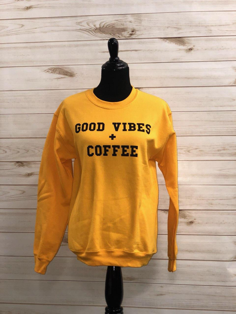 Coffee + Good Vibes Crew Neck Sweatshirt