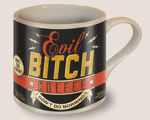 Evil B*tch Coffee Mug