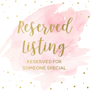 Reserved Listing - Jean H
