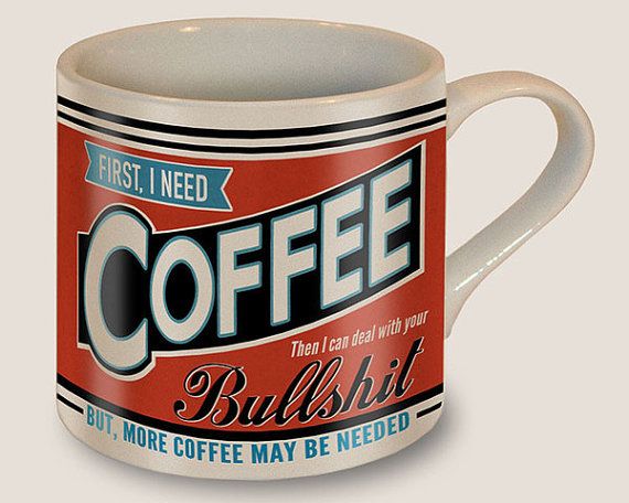 First I Need Coffee Mug